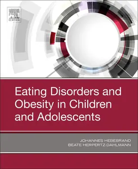 Hebebrand / Herpertz-Dahlmann |  Eating Disorders and Obesity in Children and Adolescents | Buch |  Sack Fachmedien