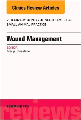 Risselada |  Wound Management, an Issue of Veterinary Clinics of North America: Small Animal Practice | Buch |  Sack Fachmedien