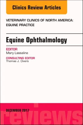 Lassaline |  Equine Ophthalmology, an Issue of Veterinary Clinics of North America: Equine Practice | Buch |  Sack Fachmedien