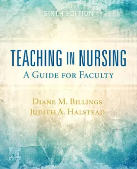 Billings / Halstead | Teaching in Nursing: A Guide for Faculty | Buch | 978-0-323-55472-5 | sack.de