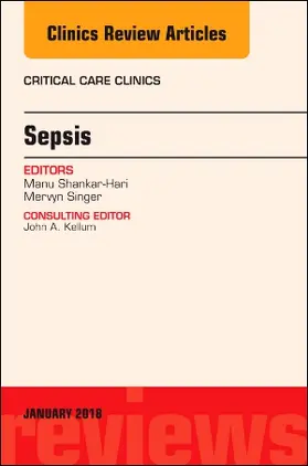 Singer / Shankar-Hari |  Sepsis, an Issue of Critical Care Clinics | Buch |  Sack Fachmedien