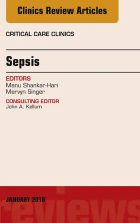 Singer / Shankar-Hari |  Sepsis, An Issue of Critical Care Clinics | eBook | Sack Fachmedien