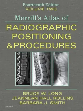 Long / Rollins / Smith |  Merrill's Atlas of Radiographic Positioning and Procedures - | Buch |  Sack Fachmedien