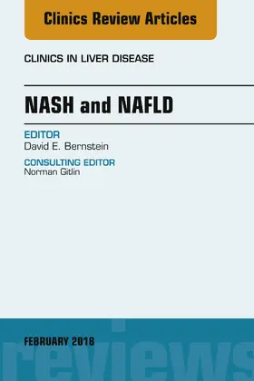 Bernstein |  NASH and NAFLD, An Issue of Clinics in Liver Disease | eBook | Sack Fachmedien