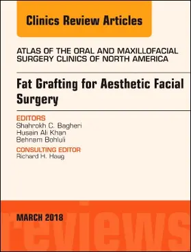 Bagheri / Khan / Bohluli |  Fat Grafting for Aesthetic Facial Surgery, an Issue of Atlas of the Oral & Maxillofacial Surgery Clinics | Buch |  Sack Fachmedien