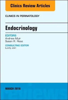 Muir / Rose |  Endocrinology, an Issue of Clinics in Perinatology | Buch |  Sack Fachmedien