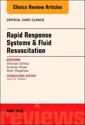 DeVita / Shaw |  Rapid Response Systems/Fluid Resuscitation, an Issue of Critical Care Clinics | Buch |  Sack Fachmedien