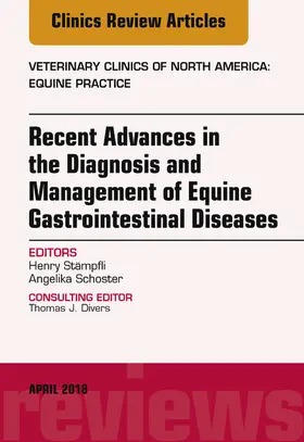 Stämpfli / Schoster |  Equine Gastroenterology, An Issue of Veterinary Clinics of North America: Equine Practice | eBook | Sack Fachmedien