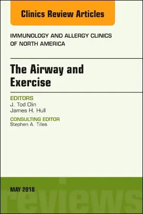 Olin / Hull |  The Airway and Exercise, an Issue of Immunology and Allergy Clinics of North America | Buch |  Sack Fachmedien