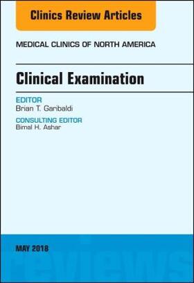 Garibaldi |  Clinical Examination, an Issue of Medical Clinics of North America | Buch |  Sack Fachmedien