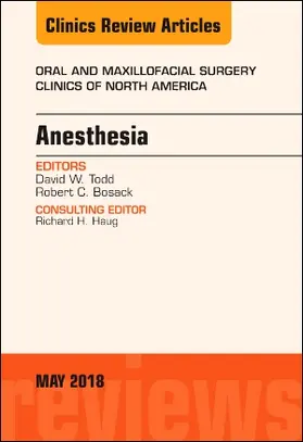 Todd / Bosack |  Anesthesia, an Issue of Oral and Maxillofacial Surgery Clinics of North America | Buch |  Sack Fachmedien