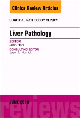 Hart |  Liver Pathology, an Issue of Surgical Pathology Clinics | Buch |  Sack Fachmedien