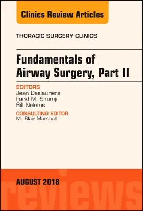 Deslauriers / Shamji / Nelems |  Fundamentals of Airway Surgery, Part II, an Issue of Thoracic Surgery Clinics | Buch |  Sack Fachmedien