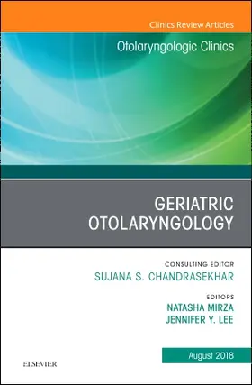 Mirza / Lee |  Geriatric Otolaryngology, an Issue of Otolaryngologic Clinics of North America | Buch |  Sack Fachmedien