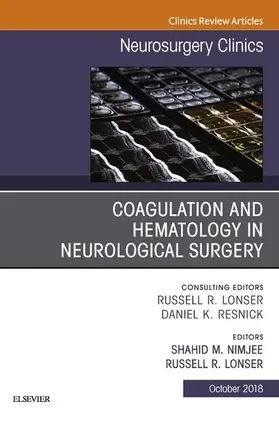 Nimjee / Lonser |  Coagulation and Hematology in Neurological Surgery, An Issue of Neurosurgery Clinics of North America E-Book | eBook | Sack Fachmedien
