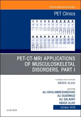 Alavi / Salavati / Gholamrezanezhad |  Pet-Ct-MRI Applications in Musculoskeletal Disorders, Part I, an Issue of Pet Clinics | Buch |  Sack Fachmedien