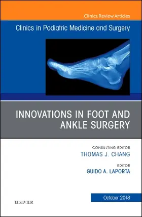 LaPorta |  Innovations in Foot and Ankle Surgery, an Issue of Clinics in Podiatric Medicine and Surgery | Buch |  Sack Fachmedien