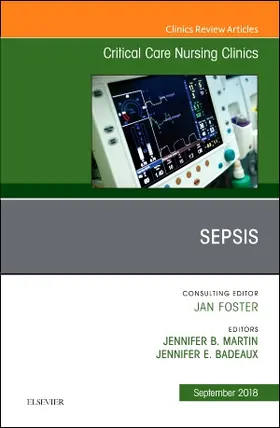 Martin / Badeaux |  Sepsis, an Issue of Critical Care Nursing Clinics of North America | Buch |  Sack Fachmedien