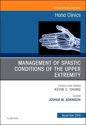 Adkinson |  Management of Spastic Conditions of the Upper Extremity, an Issue of Hand Clinics | Buch |  Sack Fachmedien