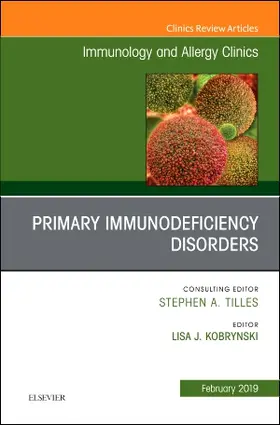 Kobrynski | Primary Immune Deficiencies, an Issue of Immunology and Allergy Clinics of North America | Buch | 978-0-323-65441-8 | sack.de