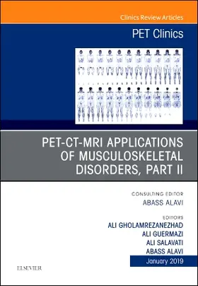 Alavi / Salavati / Gholamrezanezhad |  Pet-Ct-MRI Applications in Musculoskeletal Disorders, Part II, an Issue of Pet Clinics | Buch |  Sack Fachmedien
