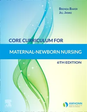 AWHONN / Janke / Baker |  Core Curriculum for Maternal-Newborn Nursing | Buch |  Sack Fachmedien