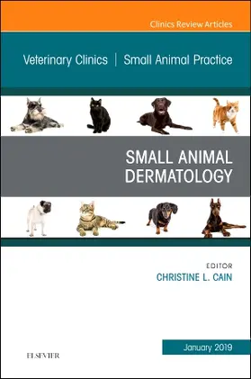 Cain | Dermatology, an Issue of Veterinary Clinics of North America: Small Animal Practice | Buch | 978-0-323-67541-3 | sack.de