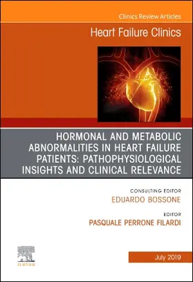 Filardi |  Hormonal and Metabolic Abnormalities in Heart Failure Patients: Pathophysiological Insights and Clinical Relevance, an Issue of Heart Failure Clinics | Buch |  Sack Fachmedien