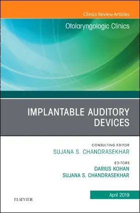 Kohan / Chandrasekhar |  Implantable Auditory Devices, an Issue of Otolaryngologic Clinics of North America | Buch |  Sack Fachmedien