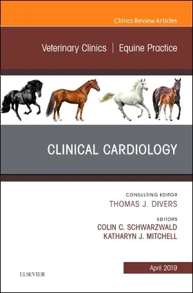 Schwarzwald / Mitchell |  Clinical Cardiology, an Issue of Veterinary Clinics of North America: Equine Practice | Buch |  Sack Fachmedien