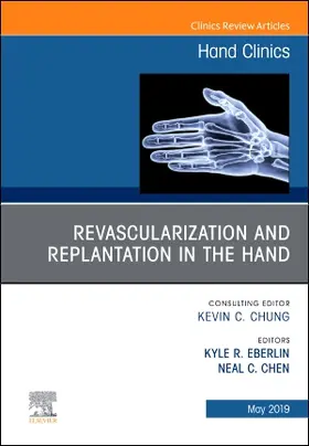 Eberlin / Chen |  Revascularization and Replantation in the Hand, an Issue of Hand Clinics | Buch |  Sack Fachmedien