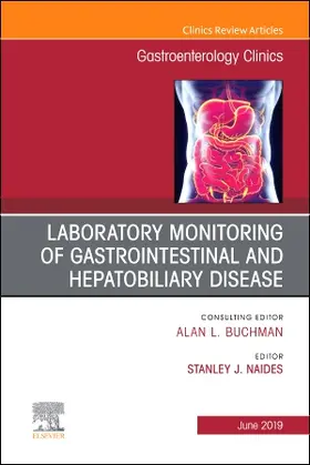 Naides |  Laboratory Monitoring of Gastrointestinal and Hepatobiliary Disease, an Issue of Gastroenterology Clinics of North America | Buch |  Sack Fachmedien