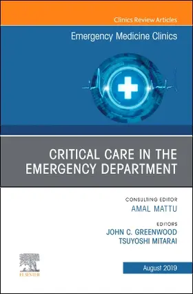 Greenwood / Mitarai |  Critical Care in the Emergency Department, an Issue of Emergency Medicine Clinics of North America | Buch |  Sack Fachmedien