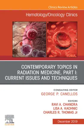 Chandra / Kachnic / Thomas |  Contemporary Topics in Radiation Medicine, Part I: Current Issues and Techniques | eBook | Sack Fachmedien