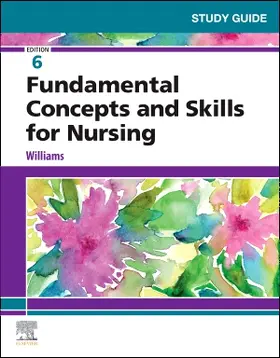 Williams |  Study Guide for Fundamental Concepts and Skills for Nursing | Buch |  Sack Fachmedien