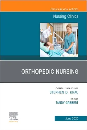 Gabbert |  Orthopedic Nursing, an Issue of Nursing Clinics of North America | Buch |  Sack Fachmedien