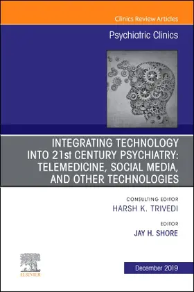 Shore | Integrating Technology Into 21st Century Psychiatry | Buch | 978-0-323-70896-8 | sack.de