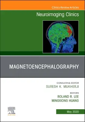 Lee / Huang |  Magnetoencephalography, an Issue of Neuroimaging Clinics of North America | Buch |  Sack Fachmedien