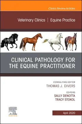 DeNotta / Stokol |  Clinical Pathology for the Equine Practitioner, an Issue of Veterinary Clinics of North America: Equine Practice | Buch |  Sack Fachmedien