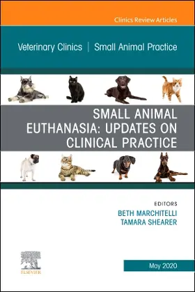Marchitelli / Shearer | Small Animal Euthanasia, an Issue of Veterinary Clinics of North America: Small Animal Practice | Buch | 978-0-323-72076-2 | sack.de