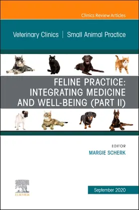 Scherk | Feline Practice: Integrating Medicine and Well-Being (Part II), An Issue of Veterinary Clinics of North America: Small Animal Practice | Buch | 978-0-323-75442-2 | sack.de