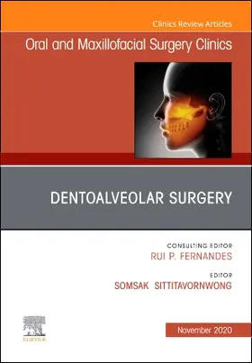 Sittitavornwong | Dentoalveolar Surgery, an Issue of Oral and Maxillofacial Surgery Clinics of North America | Buch | 978-0-323-75529-0 | sack.de