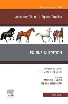 Harris / Shepherd |  Equine Nutrition, an Issue of Veterinary Clinics of North America: Equine Practice | Buch |  Sack Fachmedien