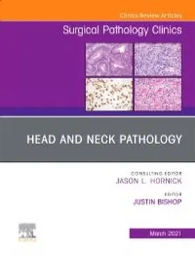 Bishop |  Head and Neck Pathology, an Issue of Surgical Pathology Clinics | Buch |  Sack Fachmedien