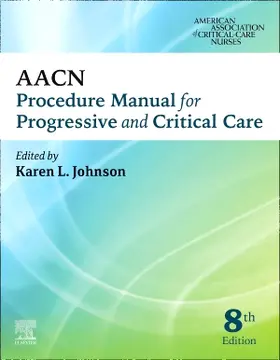 AACN |  AACN Procedure Manual for Progressive and Critical Care | Buch |  Sack Fachmedien