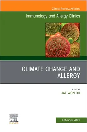 Won Oh |  Climate Change and Allergy, an Issue of Immunology and Allergy Clinics of North America | Buch |  Sack Fachmedien