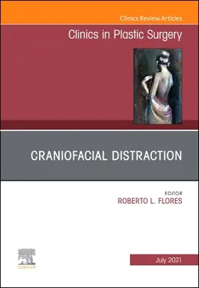 Flores |  Craniofacial Distraction, an Issue of Clinics in Plastic Surgery | Buch |  Sack Fachmedien