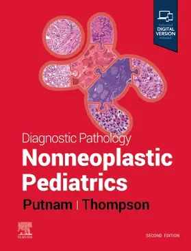 Putnam / Thompson |  Diagnostic Pathology: Nonneoplastic Pediatrics | Buch |  Sack Fachmedien