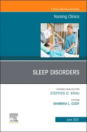 Cody |  Sleep Disorders, an Issue of Nursing Clinics | Buch |  Sack Fachmedien