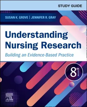 Grove / Gray |  Study Guide for Understanding Nursing Research | Buch |  Sack Fachmedien